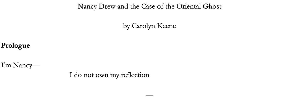 image of Nancy Drew and the Case of the Oriental Ghost, Prologue, a piece by Nancy Huang