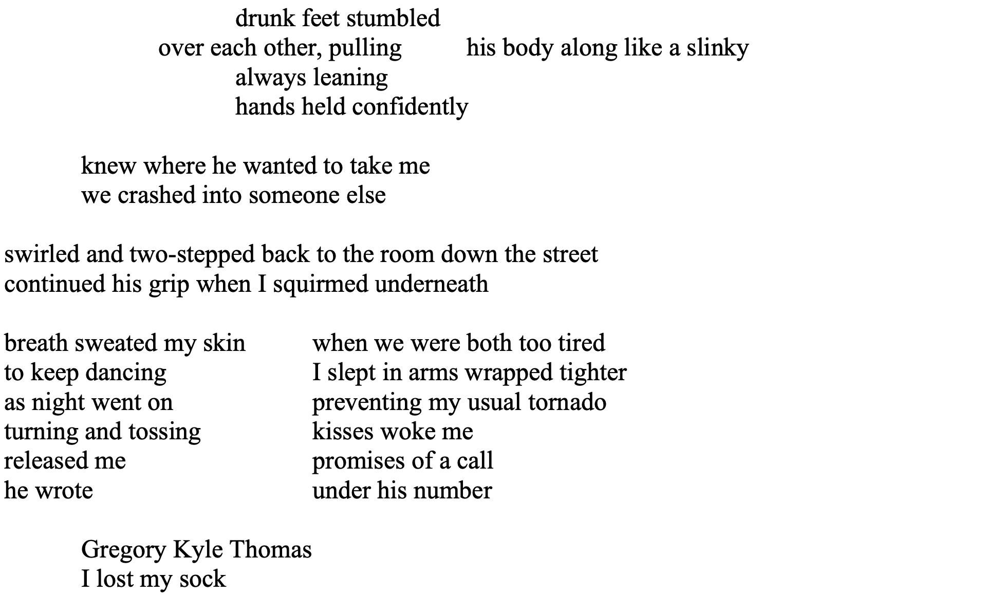 Image two of poem "After Gregory Kyle Thomas" by Kendra Boyd 