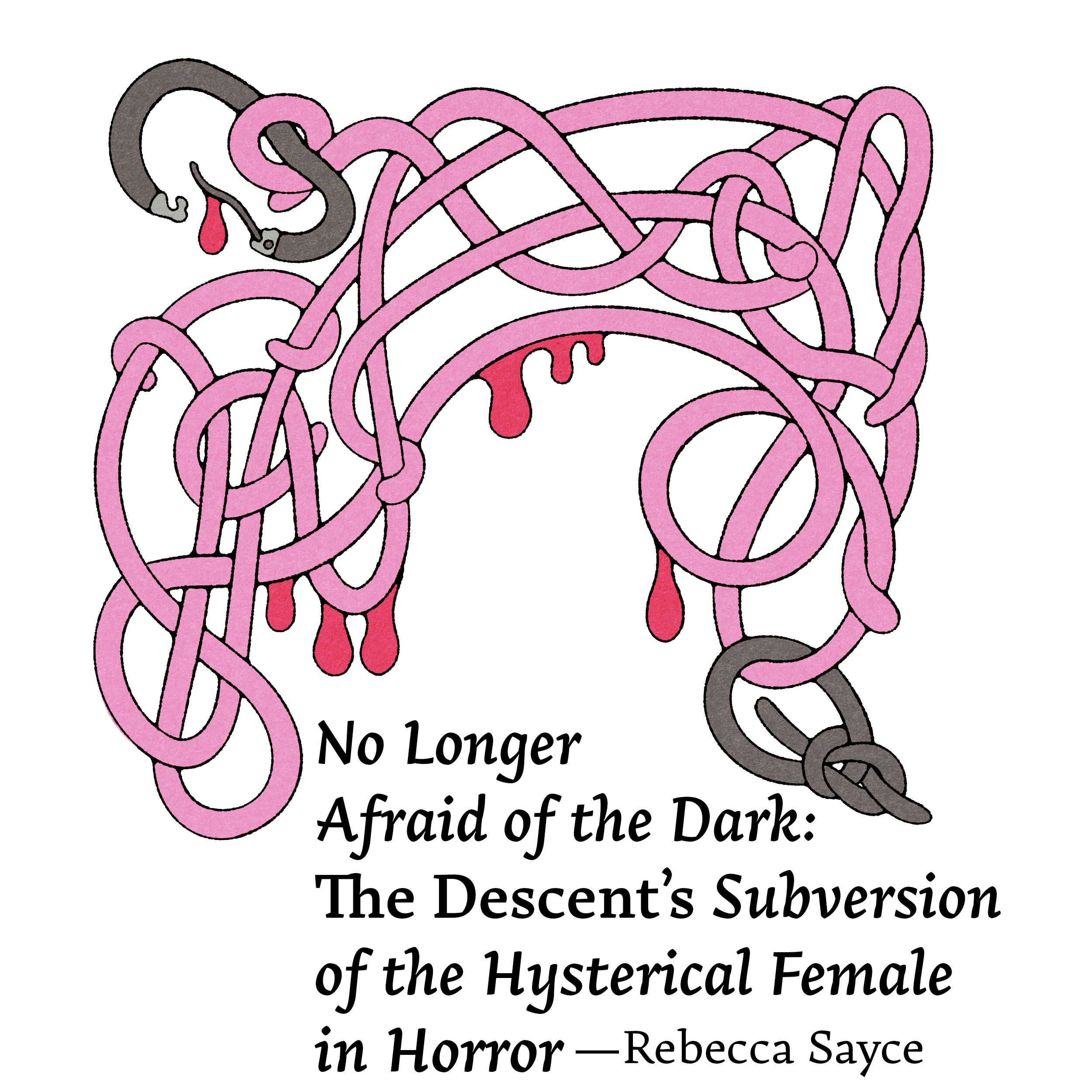 Illustration for No Longer Afraid of the Dark: The Descent's Subversion of the Hysterical Female in Horror by Rebecca Sayce