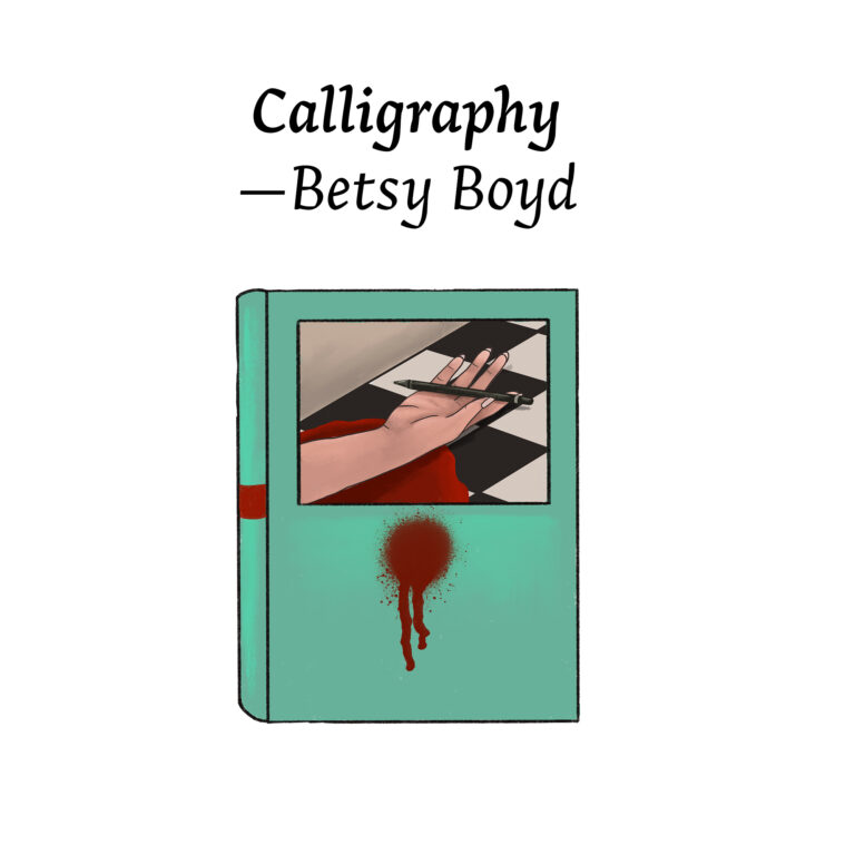 Illustration for "Calligraphy" by Betsy Boyd. Features a turquoise journal with a blood stain on it. On the journals cover is checkered floor over which a bleeding hand holds a pen.