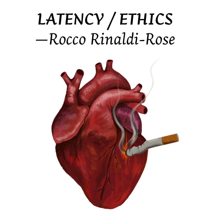 Illustration for "LATENCY / ETHICS" by Rocco Rinaldi-Rose. Features a heart with lit cigarette inside.